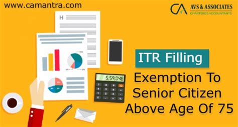 Itr Filing Exemption To Senior Citizen Above Age Of 75 Avs And Associates