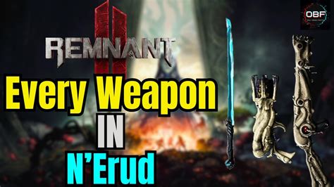 How To Find Every Weapon In N Erud Remnant 2 Weapons Guide YouTube