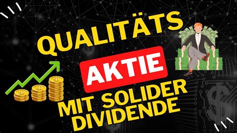 Qualit Tsaktie Mit Solider Dividende Und Starken Steigerungen