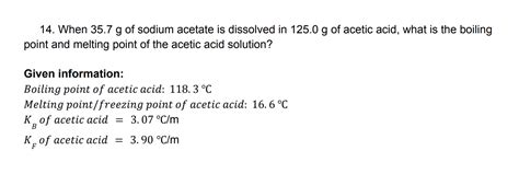 Solved 14 When 35 7 G Of Sodium Acetate Is Dissolved In Chegg