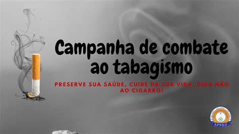 CAMPANHA DE COMBATE AO FUMO APSEG