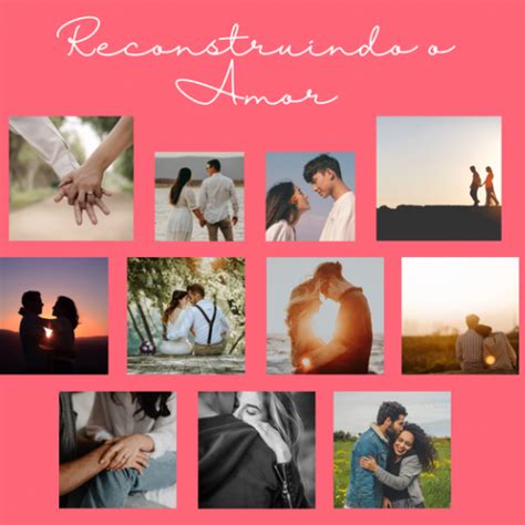 Reconstruindo o Amor Um guia prático para resgatar seu relacionamento