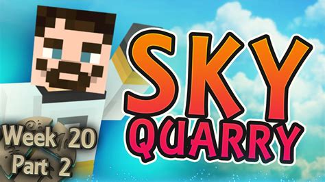 Minecraft Cornerstone Sky Quarry Week 20 Part 2 YouTube