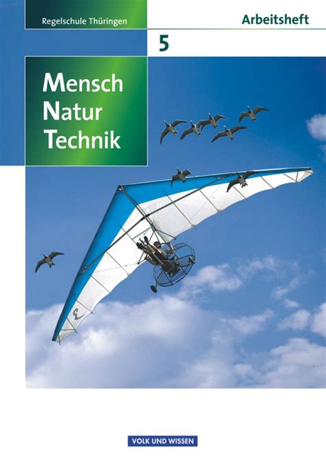 Mensch Natur Technik 5 Schuljahr Arbeitsheft Regelschule