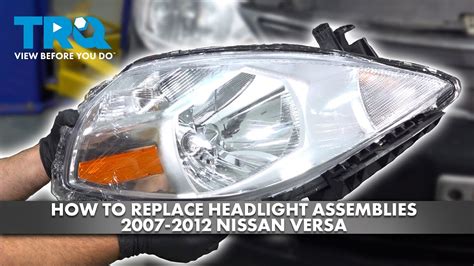 How To Replace Headlight Assemblies 2007 2012 Nissan Versa YouTube