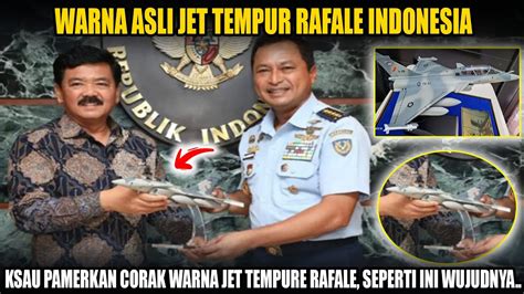 Ksau Pamerkan Warna Asli Jet Tempur Rafale Tni Au Youtube