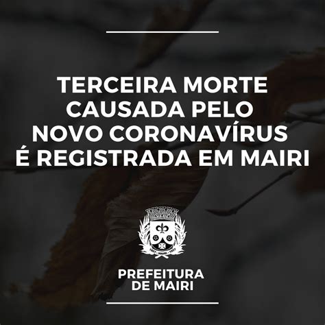 Mairi News Em Mairi Prefeitura Confirma Mais Uma Morte Por Covid 19 E