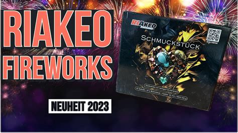 Schmuckst Ck Riakeo Fireworks Neuheit Von R Der Feuerwerk Youtube