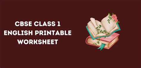 Updated Cbse Class 1 English Printable Worksheet 2024 25