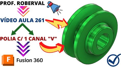 Aula Modelamento Da Polia Um Canal Em V No Fusion Youtube