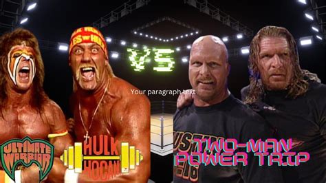 Two Man Power Trip Vs Ultimate Warrior And Hulk Hogan YouTube