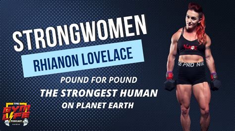 Exclusive Interview Rhianon Lovelace The Worlds Strongest Human