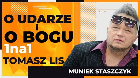 Tomasz Lis 1na1 Muniek Staszczyk O Udarze I O Bogu YouTube