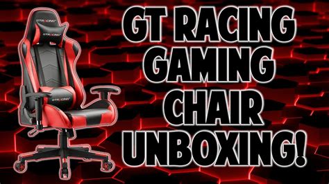 Gt Racing Gaming Chair Unboxing And Thoughts Youtube