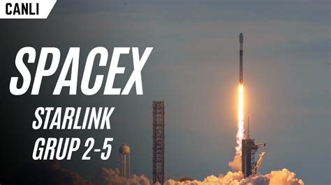 Spacex Starlink Uydularını Uzaya Fırlatıyor Starlink 2 5 Youtube