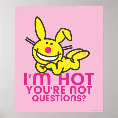 I M Hot You Re Not Poster Zazzle