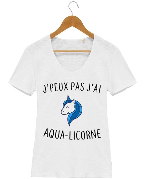 T Shirt Femme Col V Stella Chooses J Peux Pas J Ai Aqua Licorne LPMDL