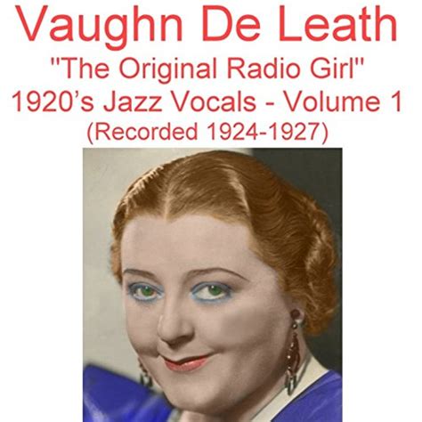 Amazon Music Vaughn De Leath The Original Radio Girl Vol S