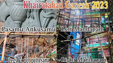 Khairatabad Ganesh Making Video Th Aug Full Work Updates