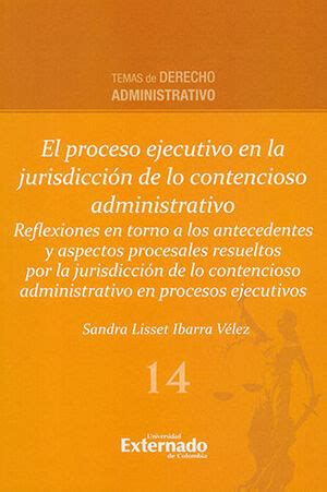 PROCESO EJECUTIVO EN LA JURISDICCIÓN DE LO CONTENCIOSO ADMINISTRATIVO