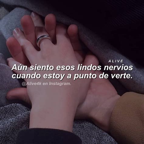 Sigueme Para Más Alive4k Subo Frases De Amor Pareja Relaciones