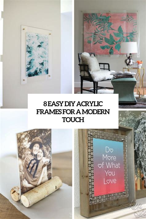 8 Easy DIY Acrylic Picture Frames For A Modern Touch - Shelterness