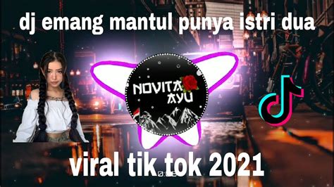 Dj Emang Mantul Punya Istri Dua Novita Ayu Youtube