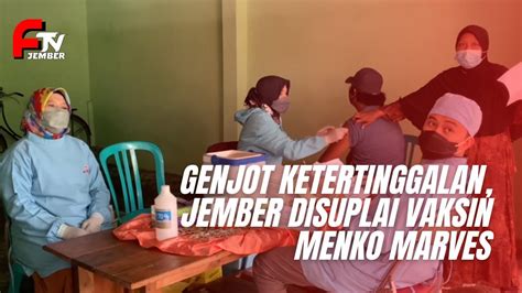 Genjot Ketertinggalan Jember Disuplai Vaksin Menko Marves Youtube