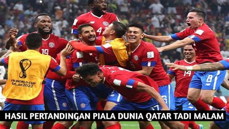 HASIL PIALA DUNIA QATAR 2022 JERMAN TERSINGKIR SPANYOL TUMBANG