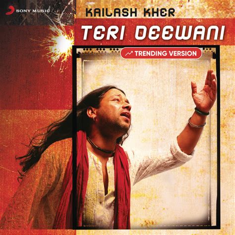 Teri Deewani Trending Version Song By Kailash Kher Paresh Kamath