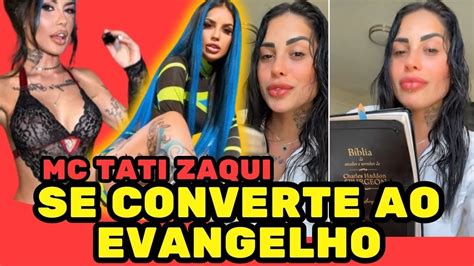 Ex Criadora De Conteudo Adulto E Ex Mc Tati Zaqui Se Converte Ao