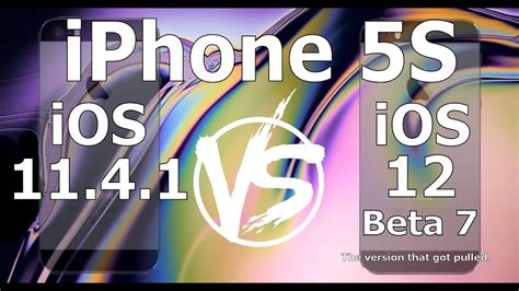 Speed Test Iphone 5s Ios 12 Beta 7 The Bad Version Vs Ios 11 4 1