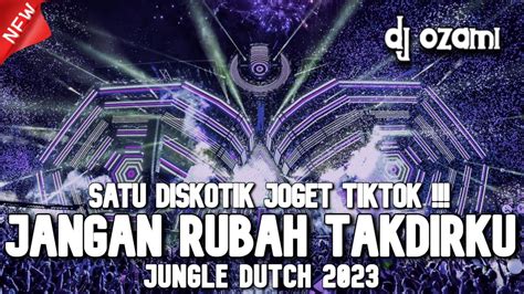 Satu Diskotik Joget Tiktok Dj Jangan Rubah Takdirku X New Jungle