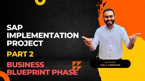 Sap Implementation Project Business Blueprint Phase Sap Sapecc Saps4hana Youtube