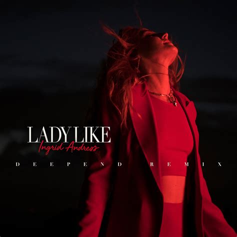 Ingrid Andress - Lady Like | iHeart