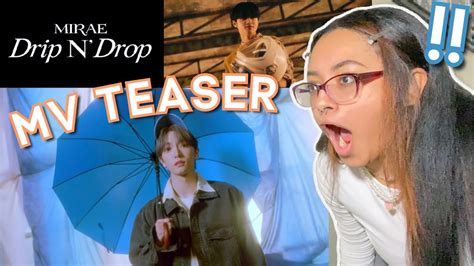 미래소년 MIRAE Drip N Drop MV TEASER REACTION YouTube