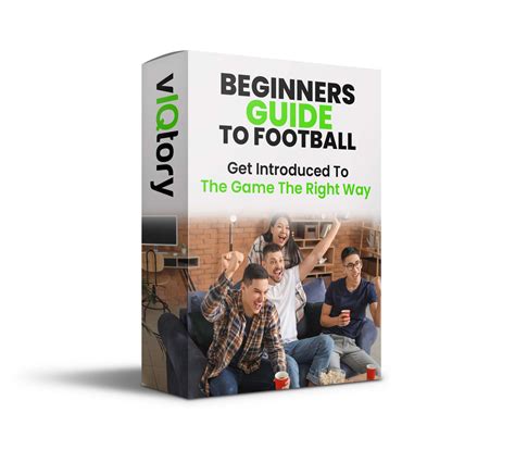 The Beginners Guide To Football - vIQtory Sports