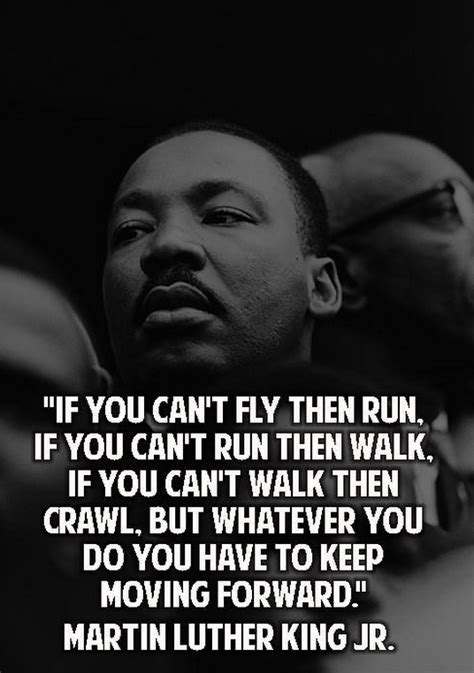 If You Can T Fly Then Run Martin Luther King Jr Historical Quotes