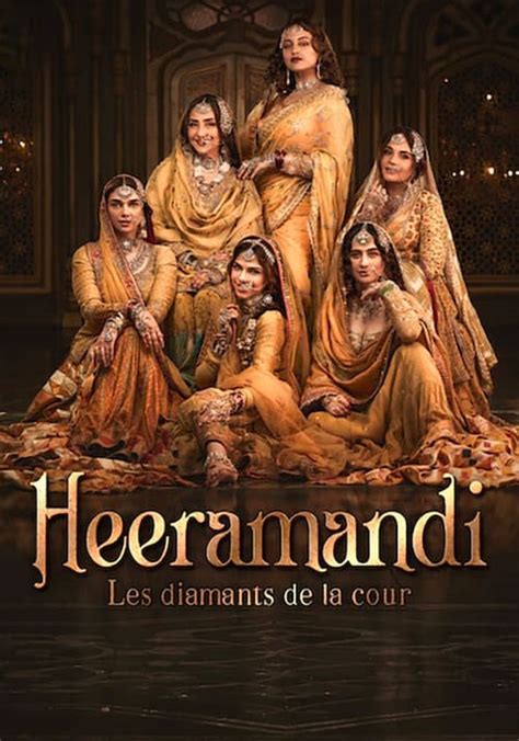 Heeramandi Les Diamants De La Cour Streaming