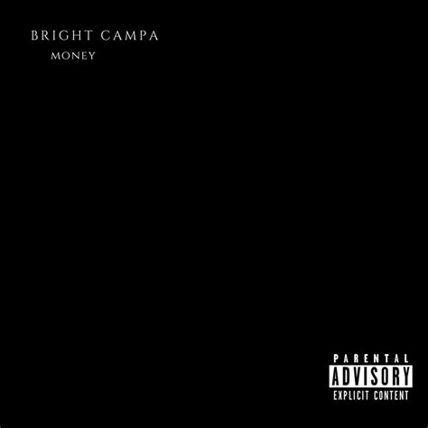 Bright Campa Money Lyrics Genius Lyrics