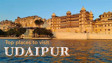 Udaipur Tourism Guide Things To Do In Udaipur Best Of