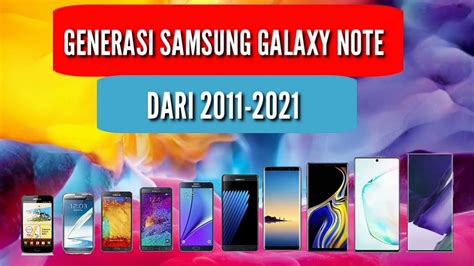 Generasi Samsung Galaxy Note Dari Tahun 2011 2021 Samsung Galaxy Note