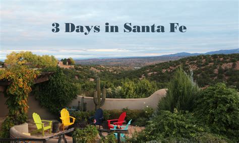 3 Days In Santa Fe New Mexico Pretty Prudent