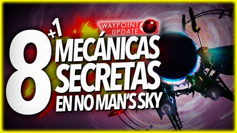 Lo Que No Te Cuentan Secretos Que Debes Saber En No Man S Sky