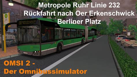 Omsi Metropole Ruhr Linie R Ckfahrt Nach Oer Erkenschick Berliner