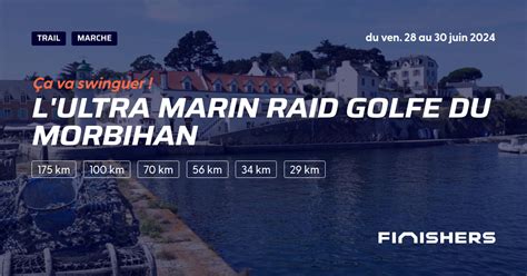 L Ultra Marin Raid Golfe Du Morbihan 2023 Parcours Inscriptions