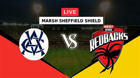 LIVE VICTORIA VS SOUTH AUSTRALIA REDBACKS DAY 2 MARSH SHEFFIELD