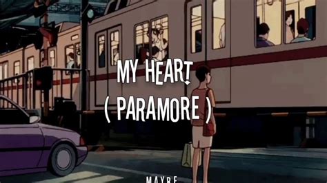 Paramore - My heart //Aesthetic Lyrics - YouTube Music