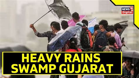 Gujarat Rain News Today Heavy Rains Batter Several Parts Of Gujarat