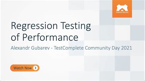 Regression Testing Of Performance Alexandr Gubarev Testcomplete Community Day 2021 Youtube